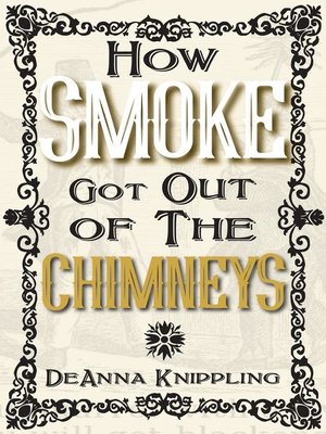 cover image of How Smoke Got Out of the Chimneys